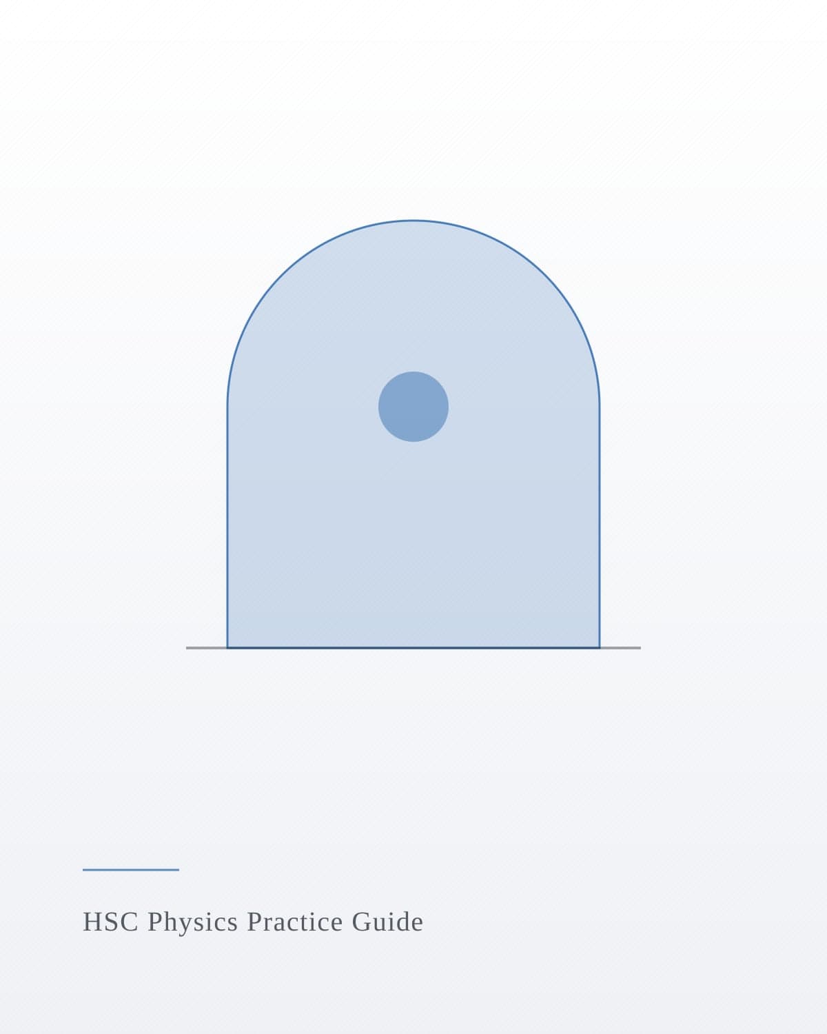 HSC Physics Practice Guide