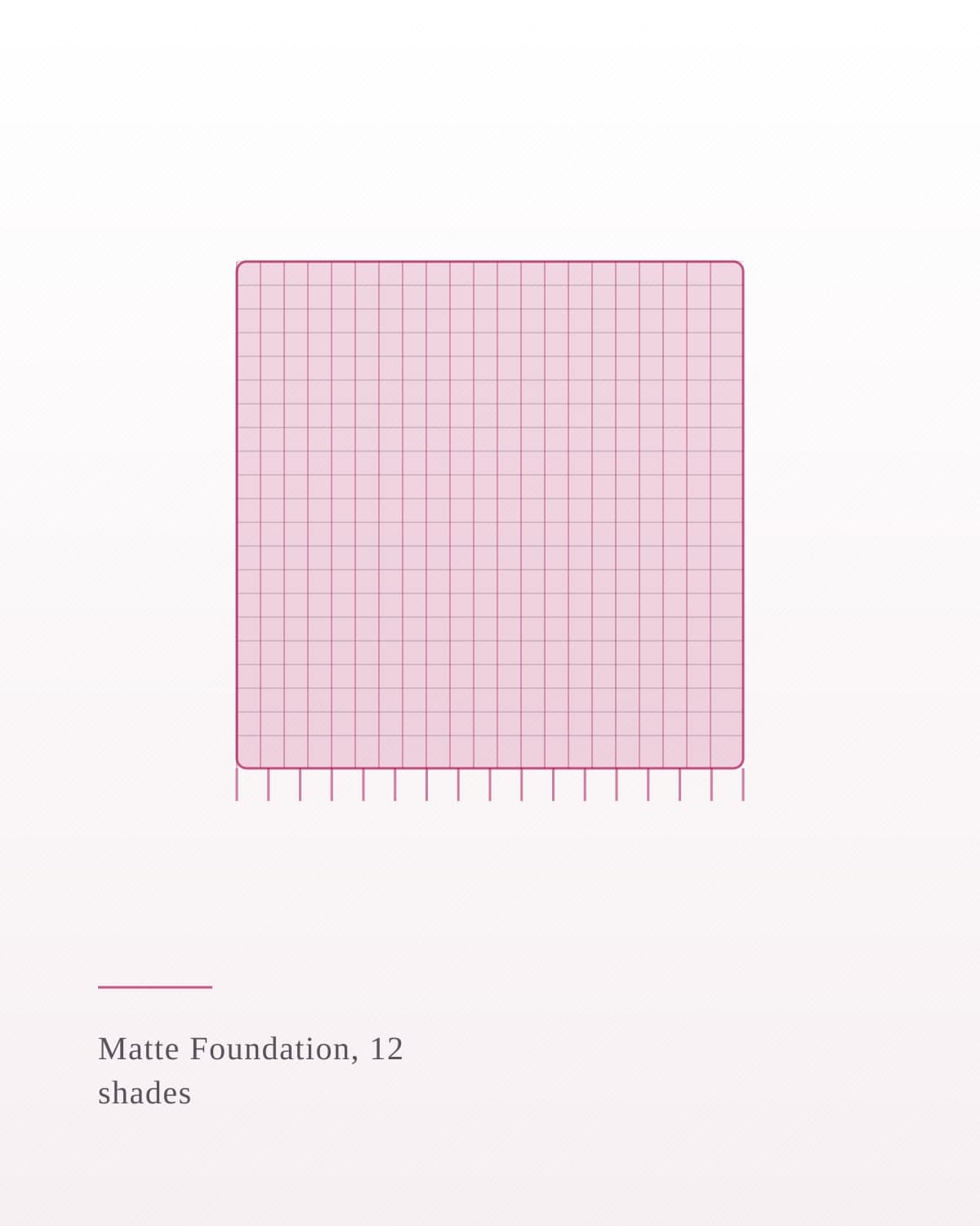 Matte Foundation, 12 shades